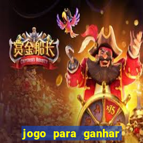 jogo para ganhar dinheiro de verdade sem depositar nada